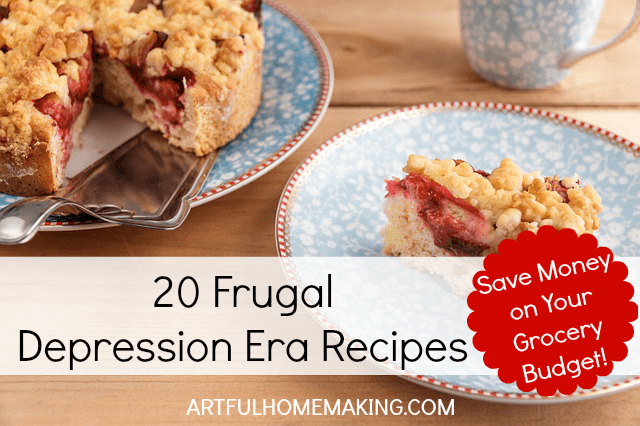 25 Frugal Depression Era Recipes