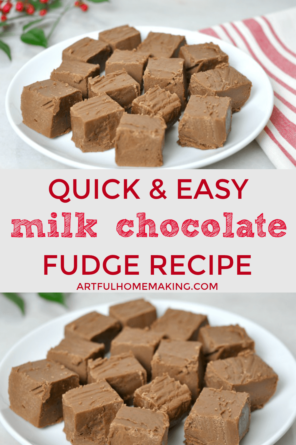 Easy Fudge Recipe | Milk Chocolate Fudge - Artful Homemaking