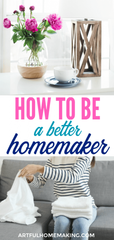 How to Be a Better Homemaker