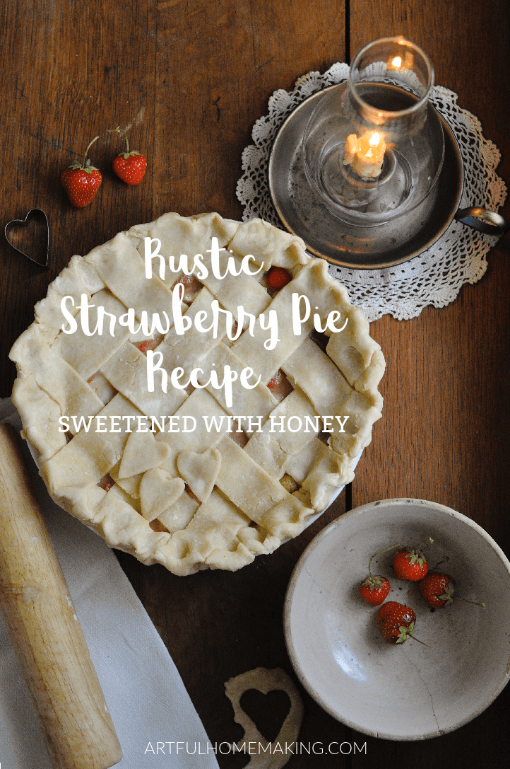 Rustic Strawberry Pie Sweetened with Honey