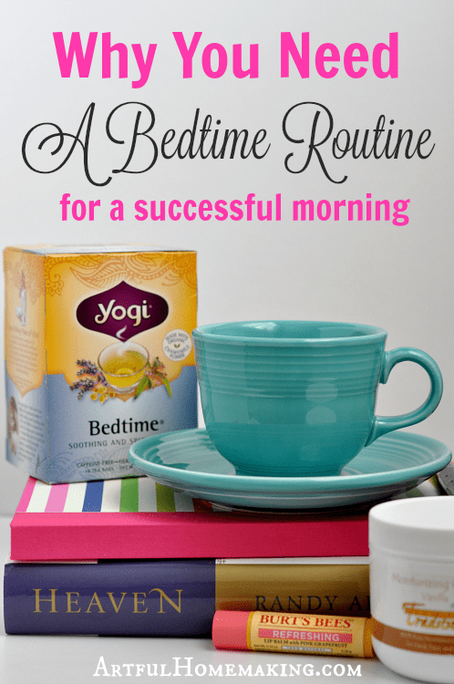 Why you need a bedtime routine for a successful morning!