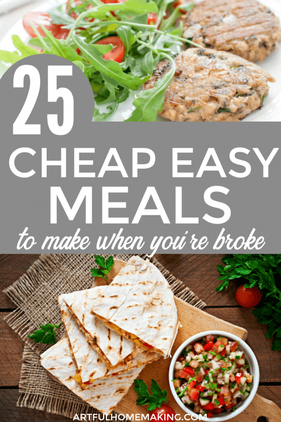 25 Cheap Easy Meals for When You're Broke - Artful Homemaking