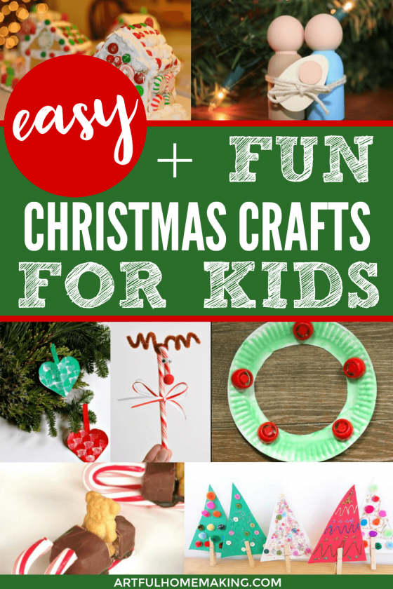 Easy Christmas Crafts for Kids - Artful Homemaking