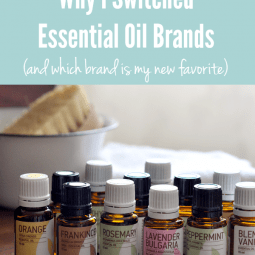 Why I Switched Essential Oil Brands