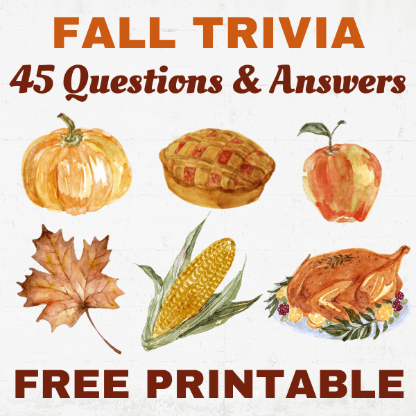 45 Fall Trivia Questions and Answers (For Kids and Adults)