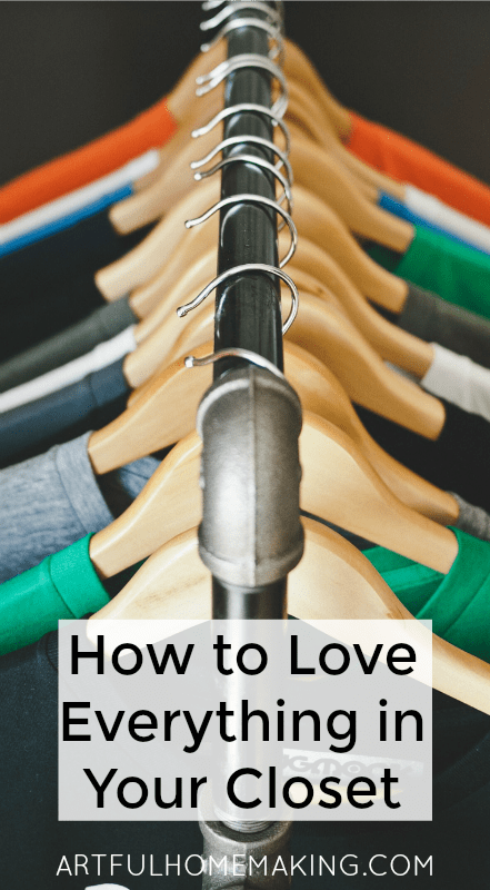 how to love everything in your closet