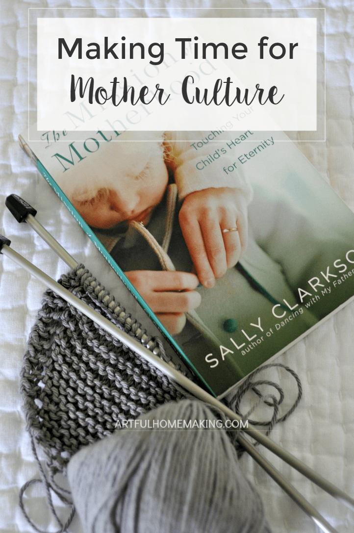 How to make time for mother culture as a homeschool mom.
