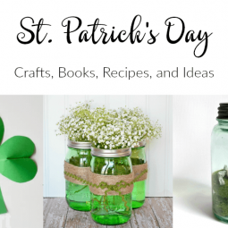St. Patrick’s Day Crafts, Recipes, and Books