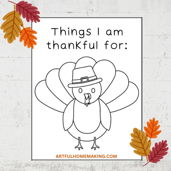 Thanksgiving Thankful Turkey Printable For Kids Artful Homemaking