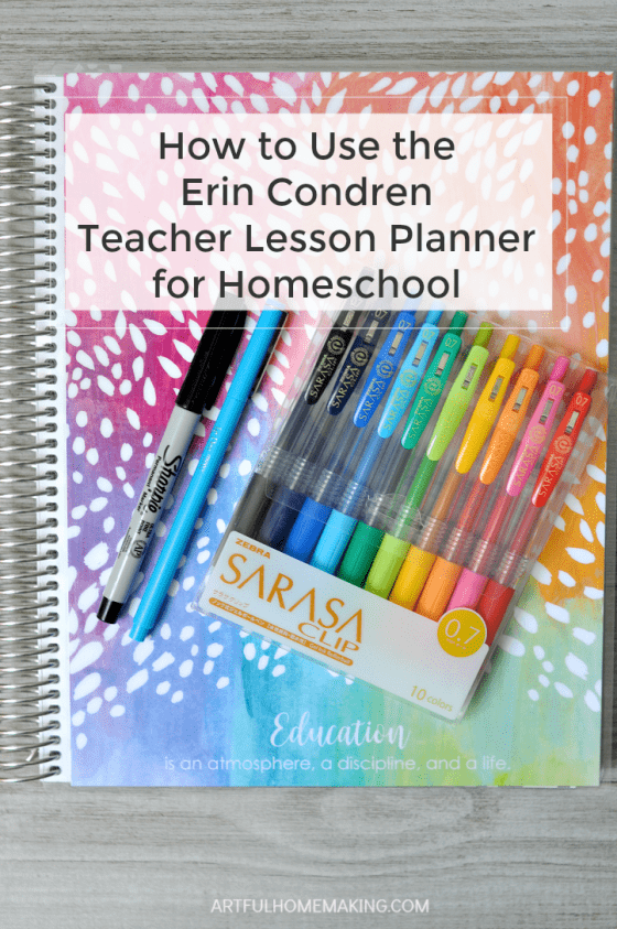 Use the erin condren teacher planner for homeschool artful homemaking