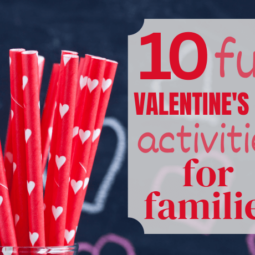 10 Fun Valentine’s Day Activities for Families