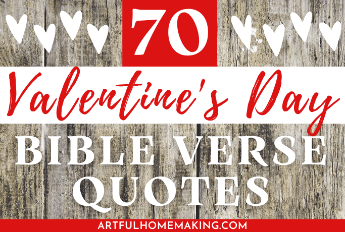 70 Valentine’s Bible Quotes to Inspire You